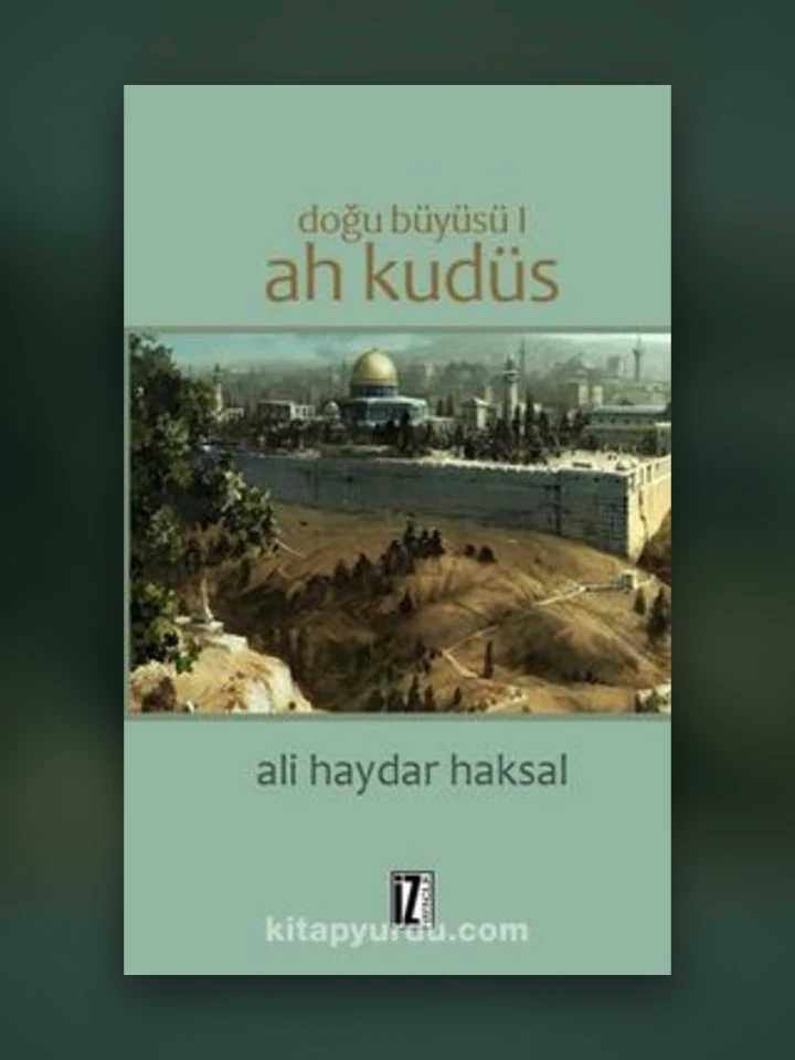 Ah Kudüs / Doğu Büyüsü 1 — UFİDAB Filistin Kütüphanesi