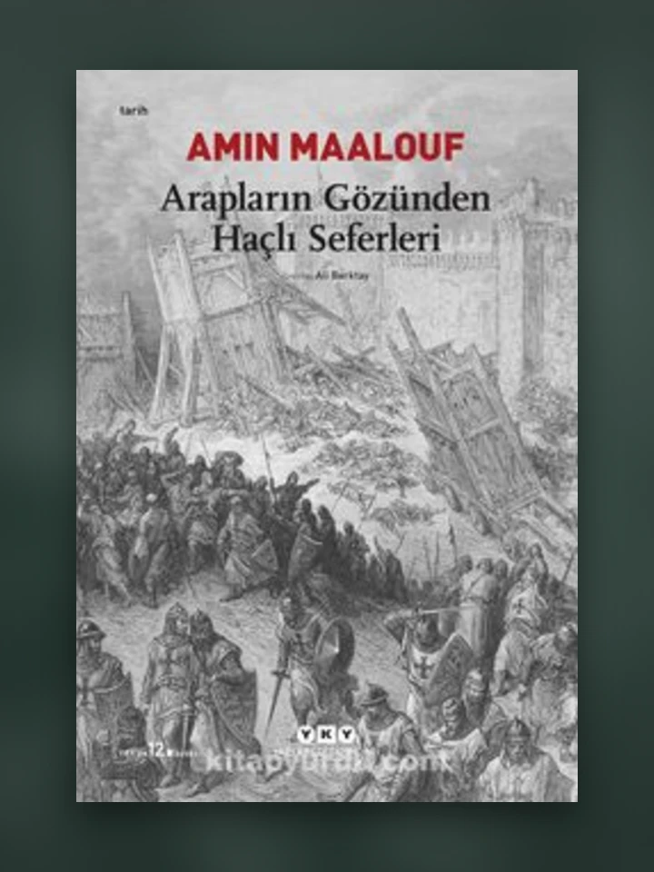 Arapların Gözüyle Haçlı Seferleri — UFİDAB Filistin Kütüphanesi