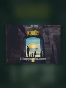 Kudüs — UFİDAB Filistin Kütüphanesi