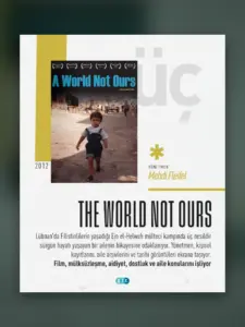 THE WORLD NOT OURS — UFİDAB Filistin Kütüphanesi